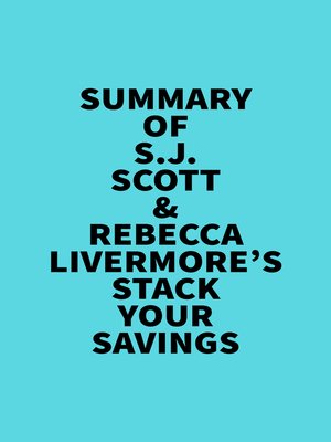 cover image of Summary of S.J. Scott  & Rebecca Livermore's Stack Your Savings